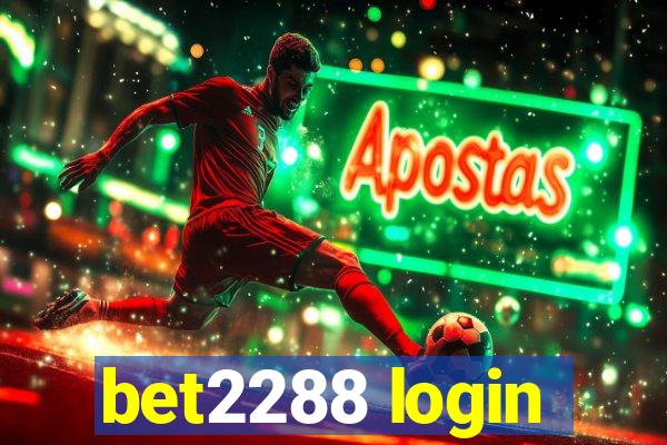 bet2288 login